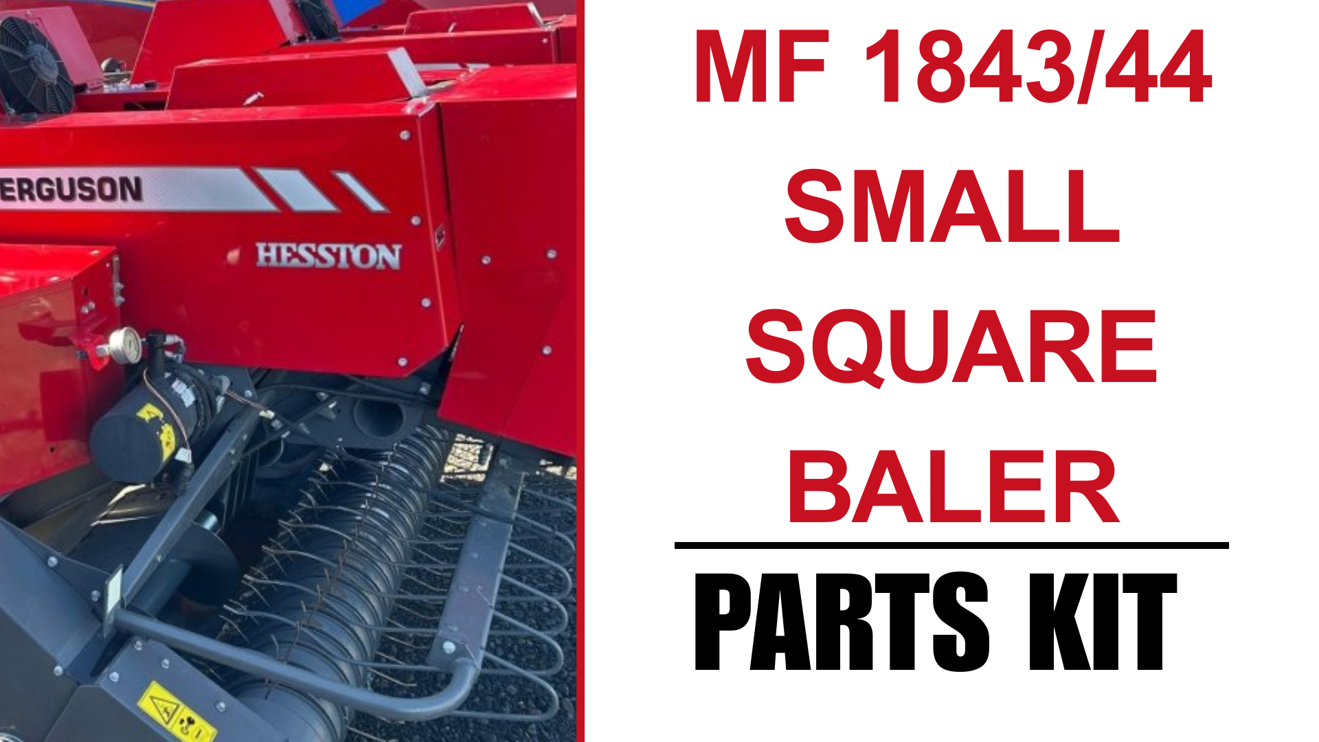 MF 1843_44 SMALLER SQUARE BALER PARTS KIT