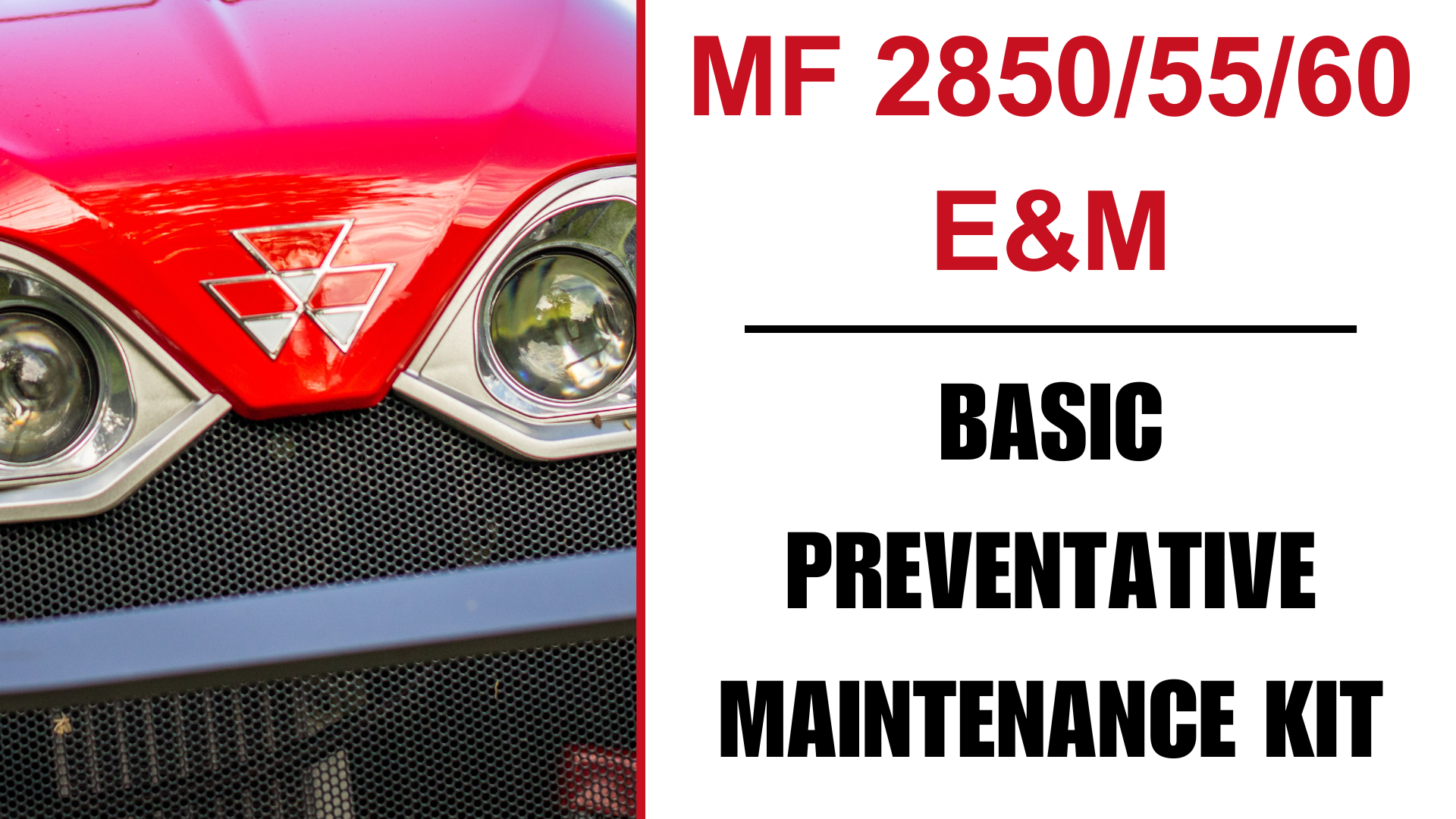 MF 2850_55_60 E&M BASIC PREVENTATIVE MAINTENANCE KIT