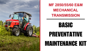 MF 2850_55_60 E&M MECHANICAL TRANSMISSION COMPLETE PREVENTATIVE MAINTENANCE KIT